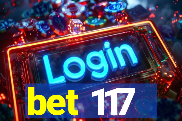 bet 117