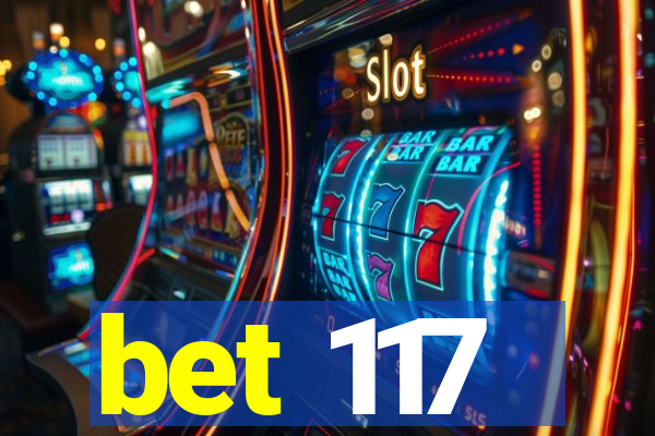 bet 117