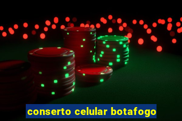 conserto celular botafogo