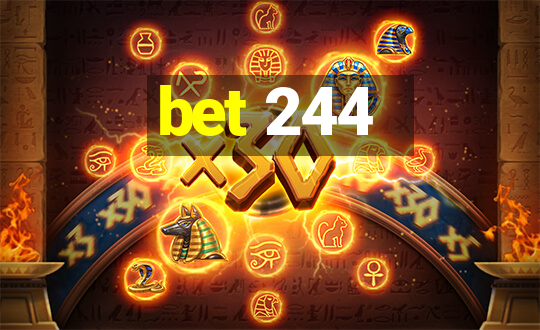 bet 244