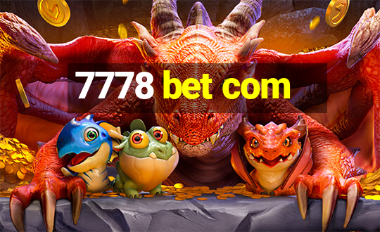 7778 bet com