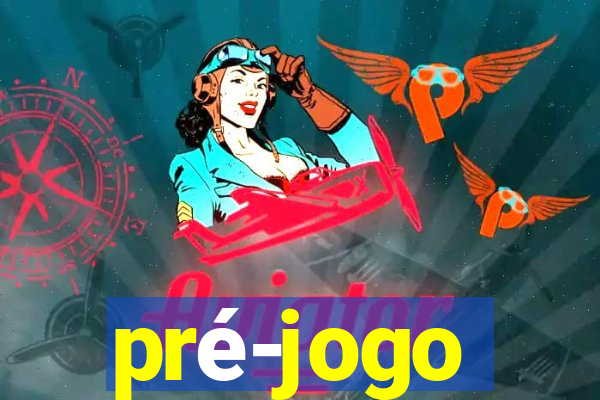 pré-jogo