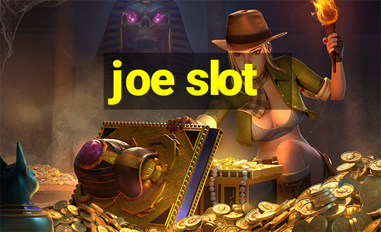 joe slot