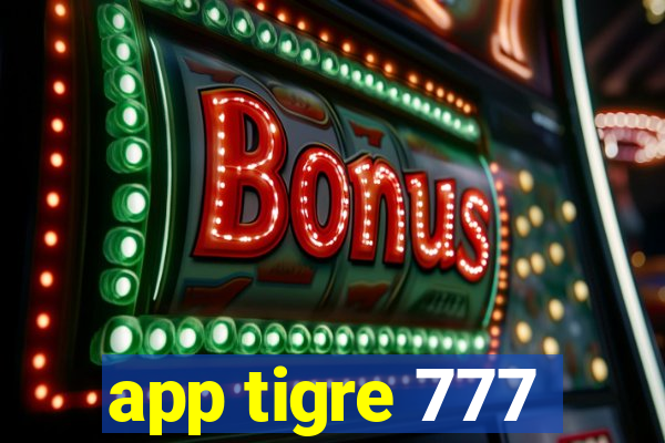 app tigre 777