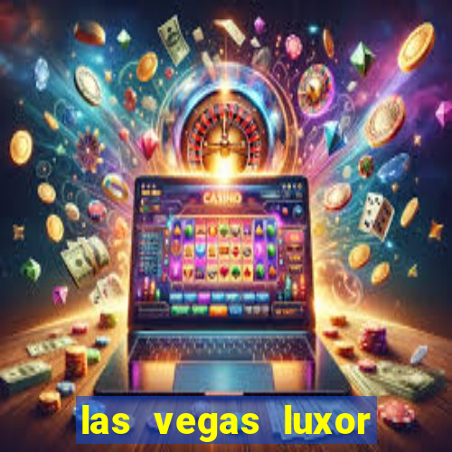 las vegas luxor hotel casino