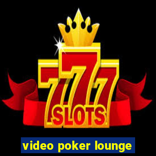 video poker lounge