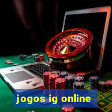 jogos ig online