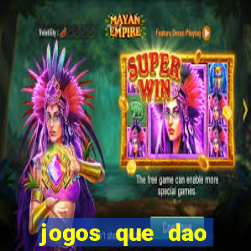 jogos que dao dinheiro para jogar