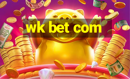 wk bet com