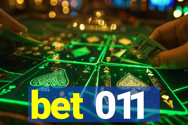 bet 011