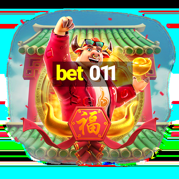 bet 011