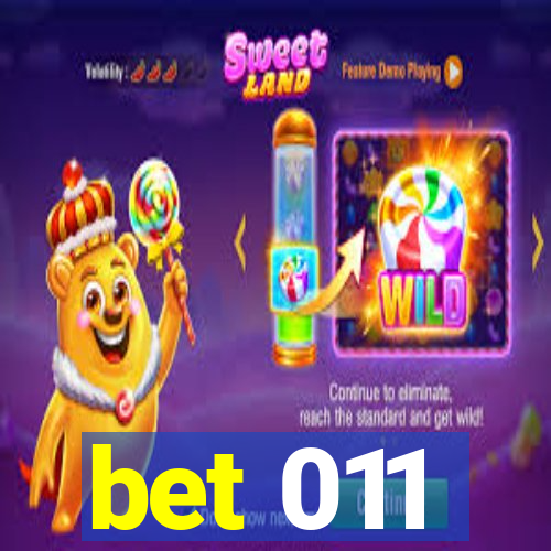 bet 011