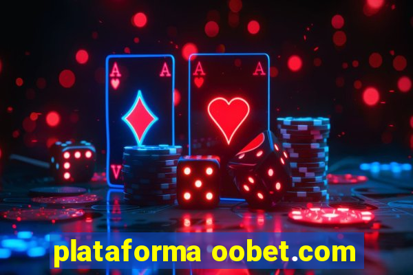 plataforma oobet.com