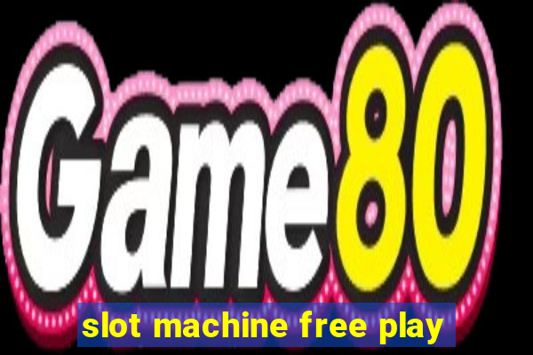 slot machine free play