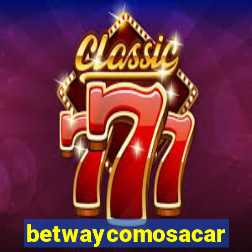 betwaycomosacar