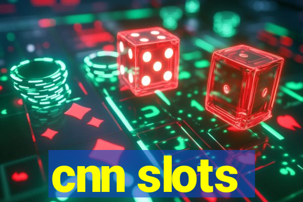 cnn slots