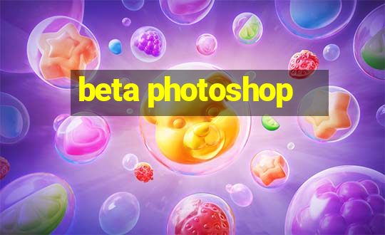 beta photoshop