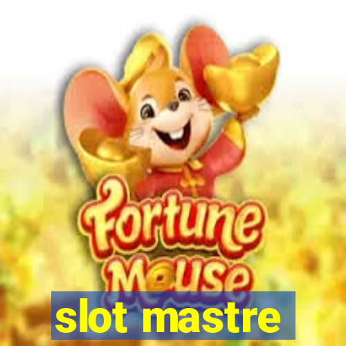 slot mastre