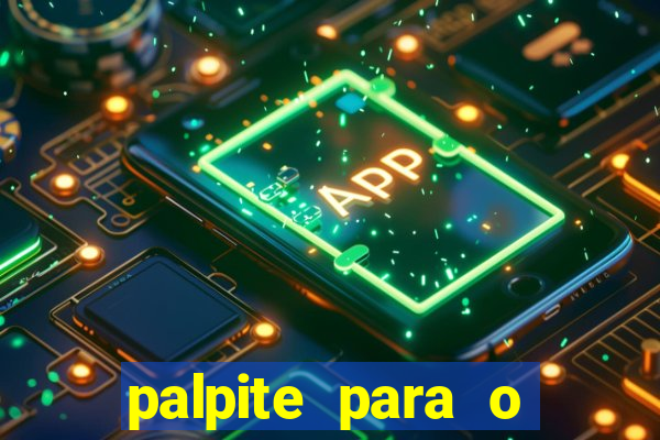 palpite para o jogo de hoje brasileir?o