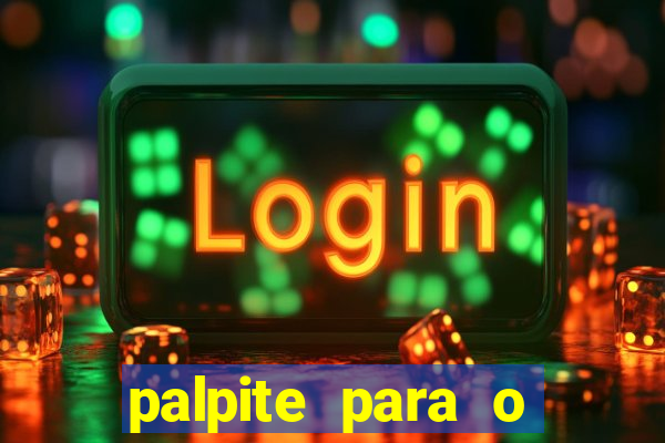 palpite para o jogo de hoje brasileir?o