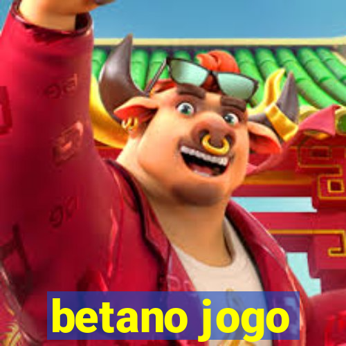 betano jogo