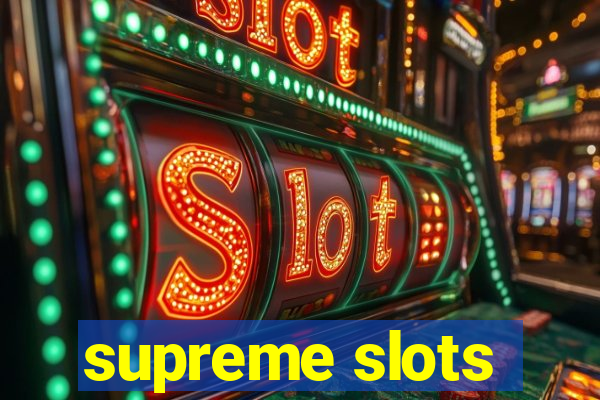 supreme slots