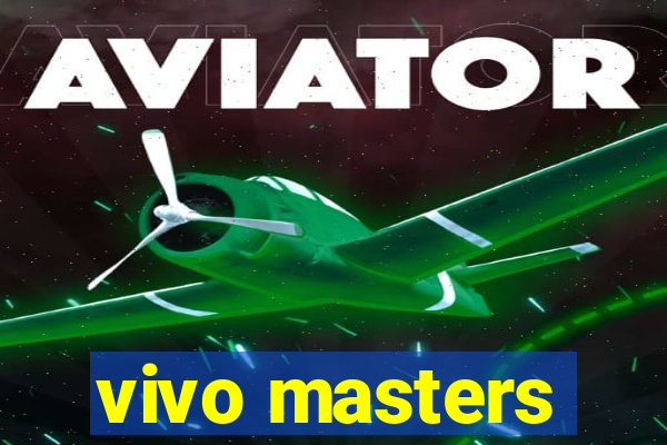 vivo masters