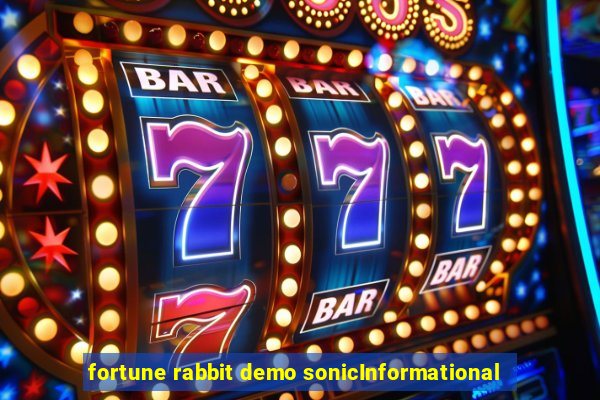 fortune rabbit demo sonicInformational