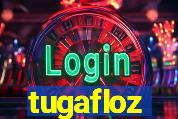 tugafloz