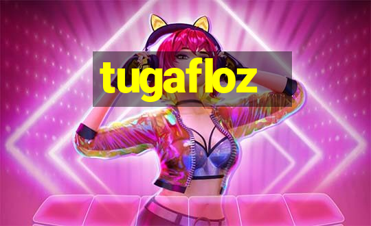 tugafloz