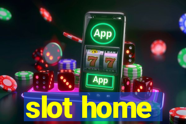 slot home