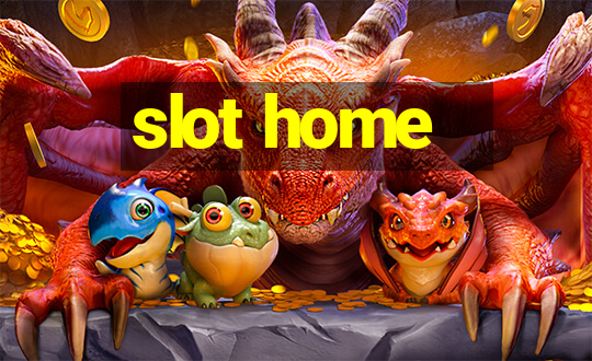 slot home