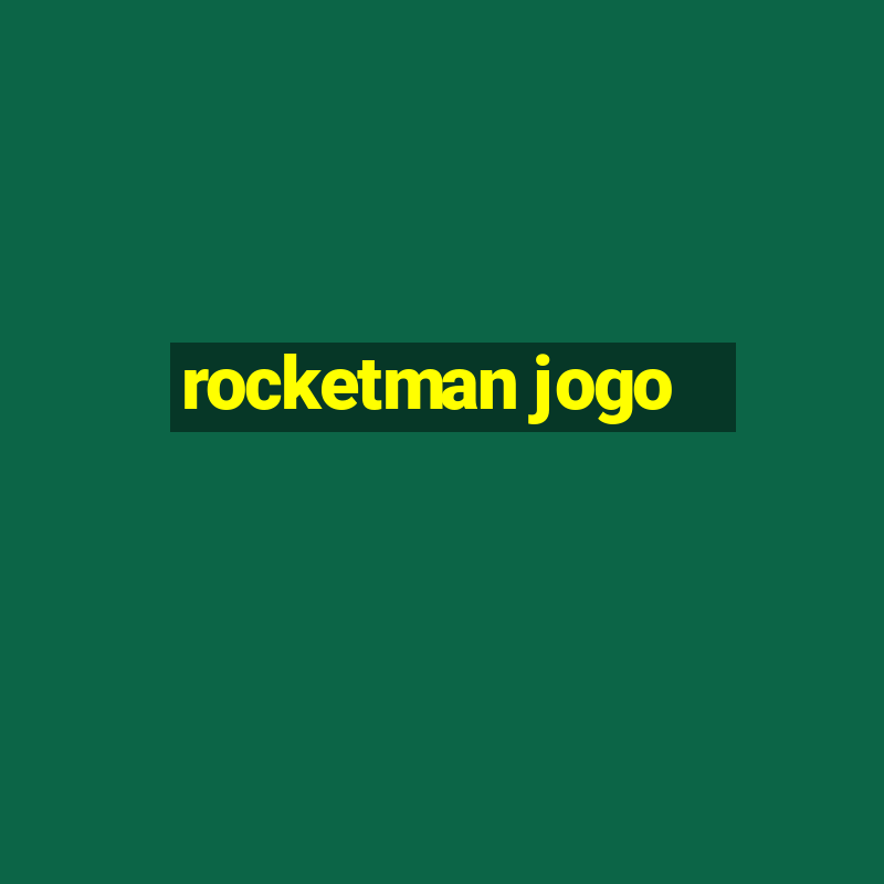 rocketman jogo