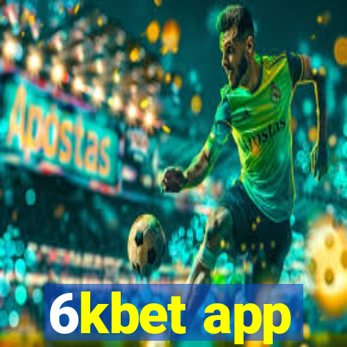 6kbet app