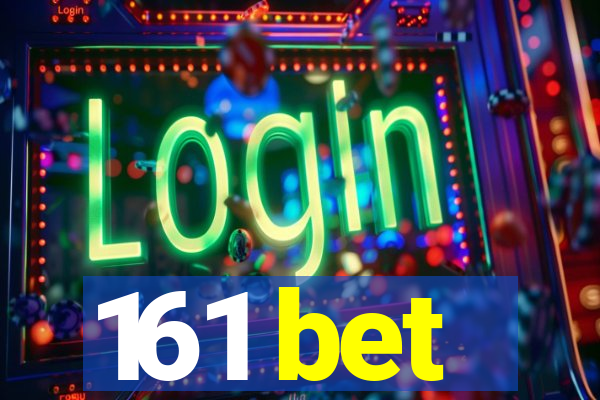 161 bet