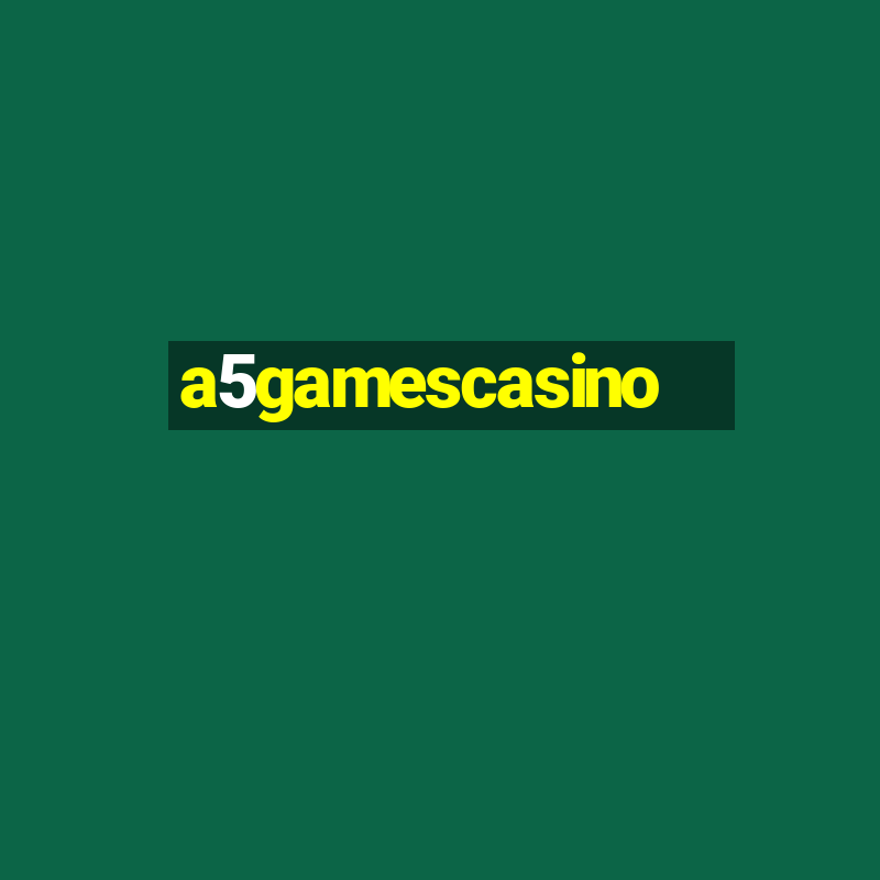 a5gamescasino