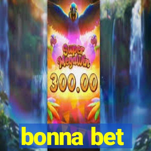 bonna bet