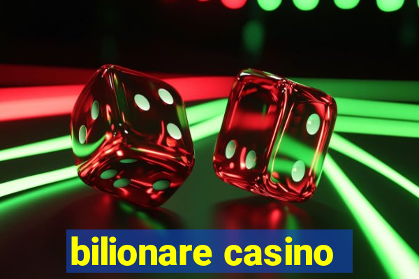 bilionare casino