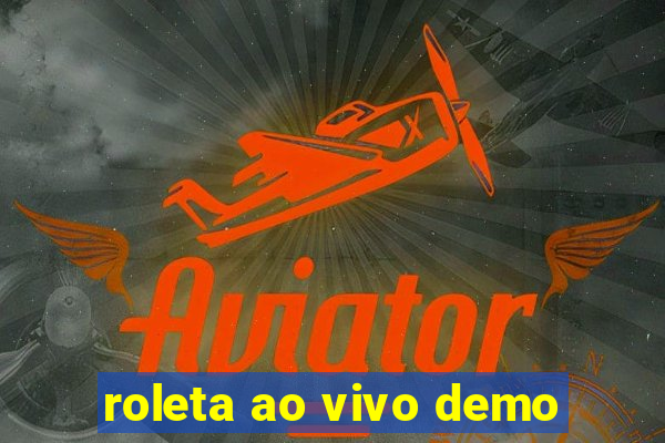 roleta ao vivo demo