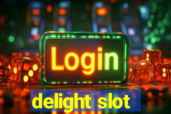 delight slot