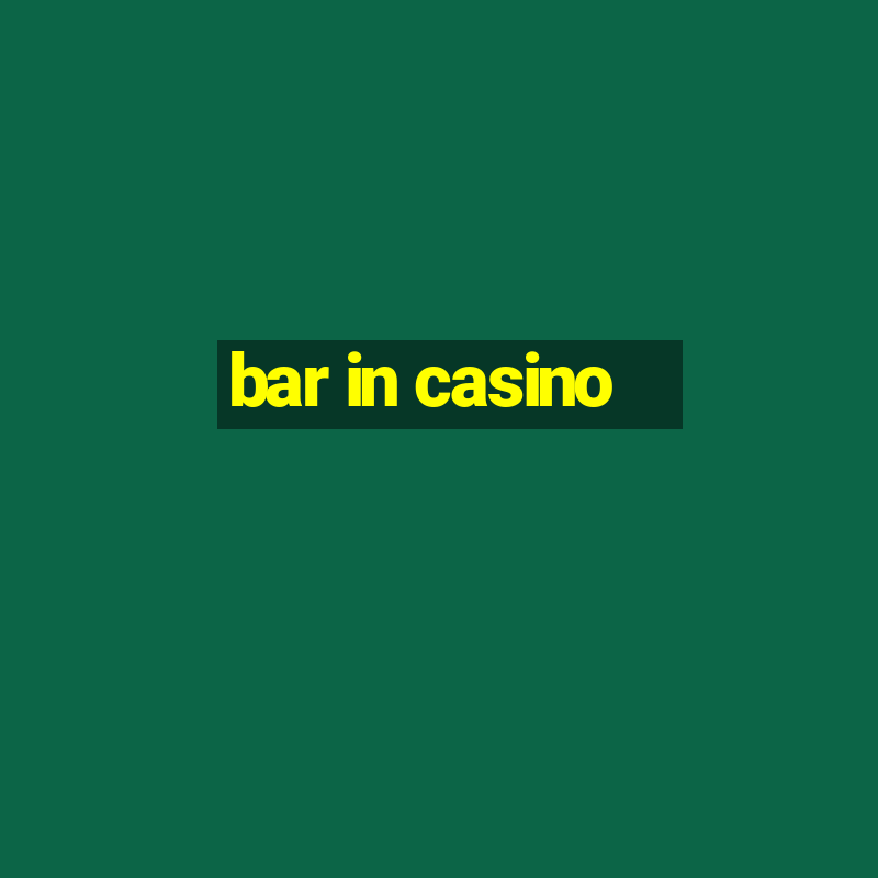 bar in casino