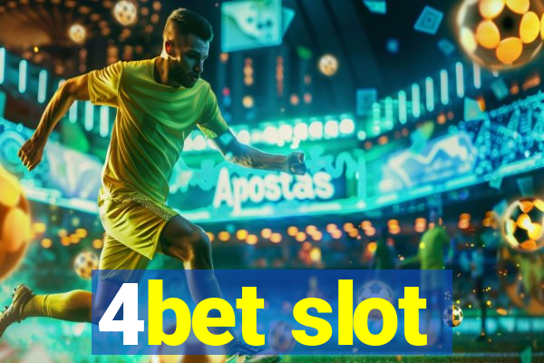 4bet slot