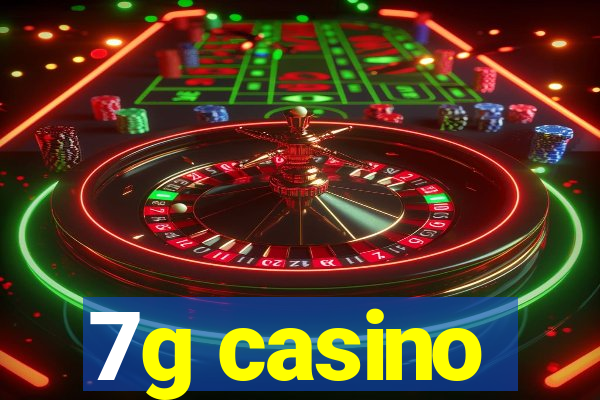 7g casino