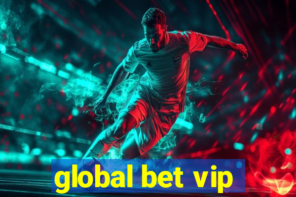 global bet vip