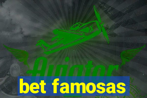 bet famosas