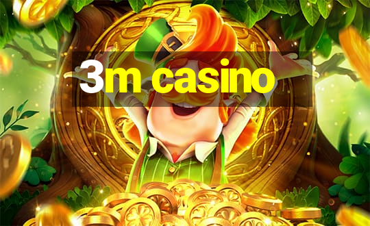 3m casino