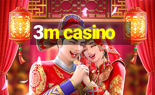 3m casino