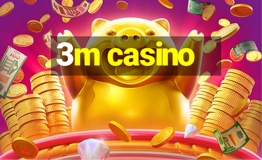 3m casino