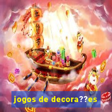 jogos de decora??es