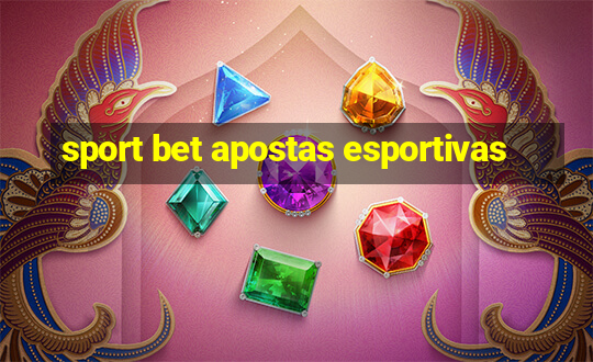 sport bet apostas esportivas